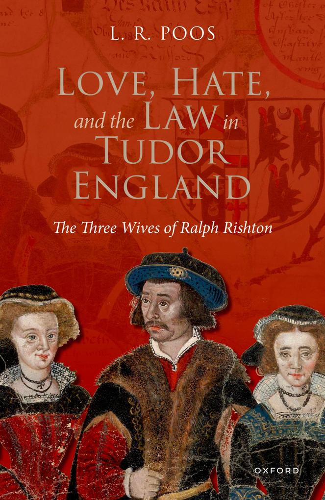 Love Hate and the Law in Tudor England