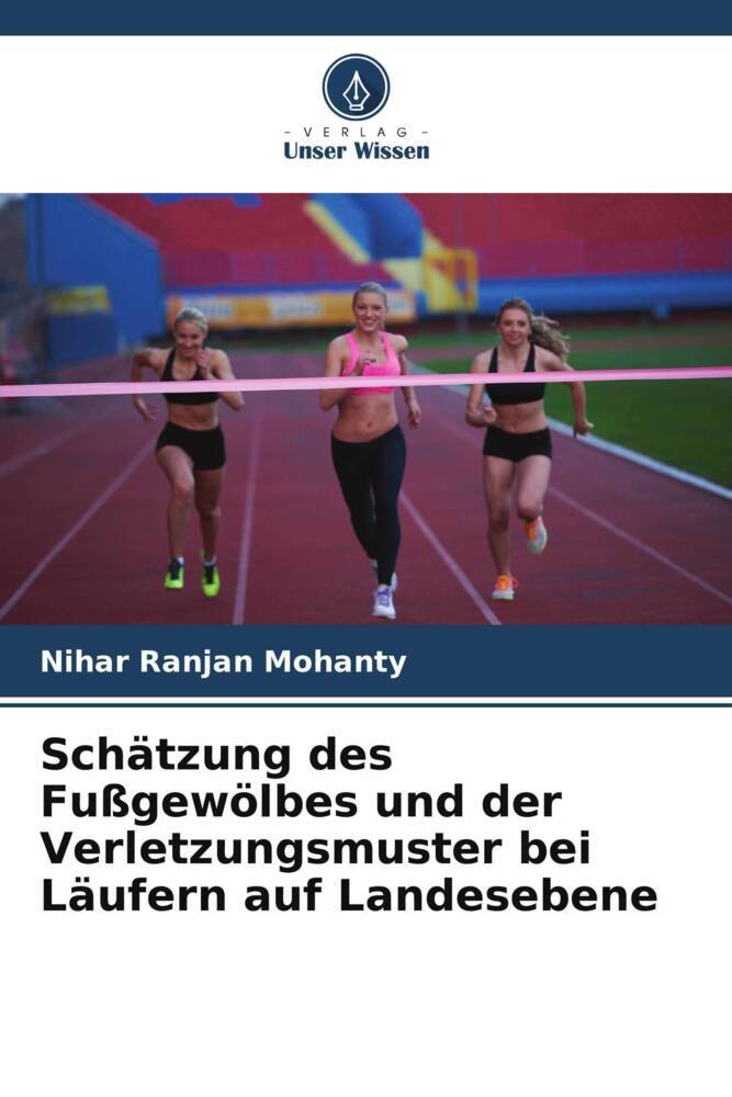 Schätzung des Fußgewölbes und der Verletzungsmuster bei Läufern auf Landesebene