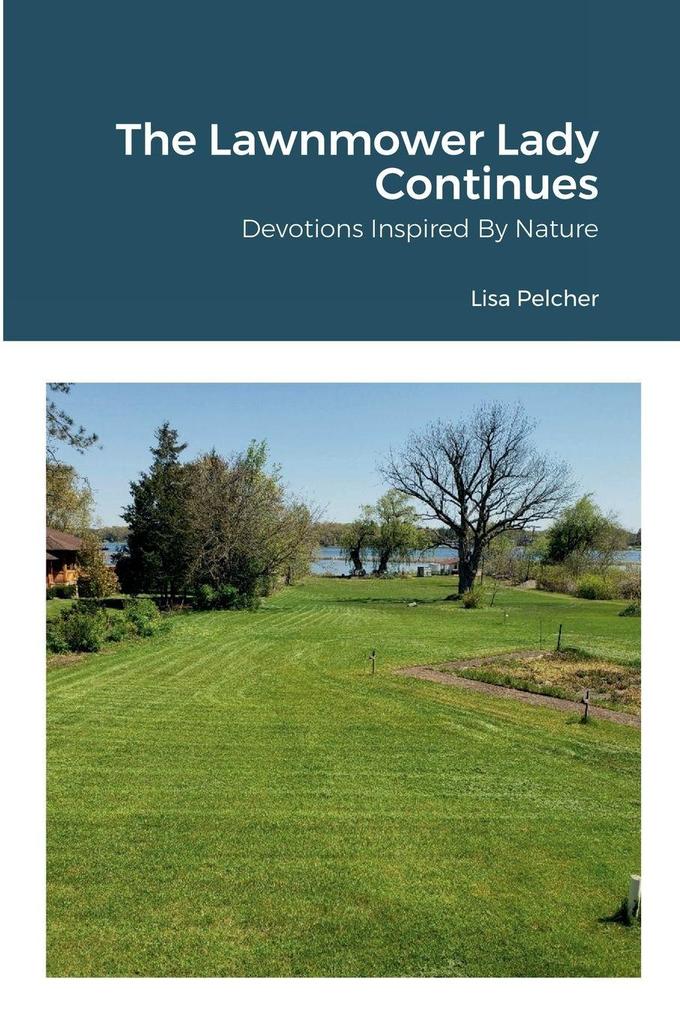 The Lawnmower Lady Continues