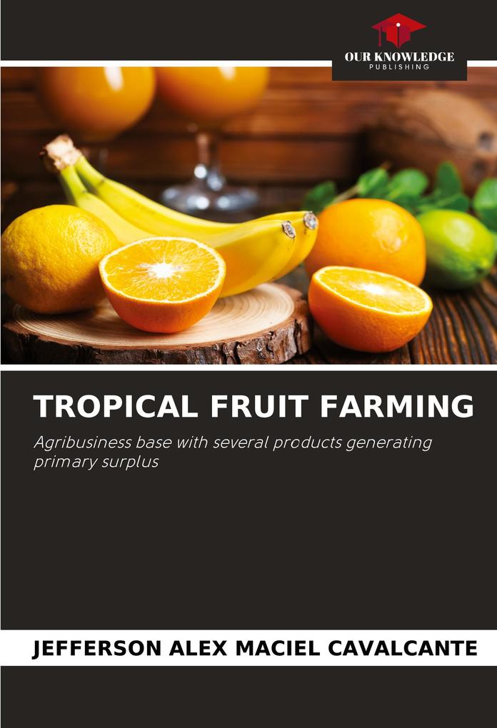 TROPICAL FRUIT FARMING