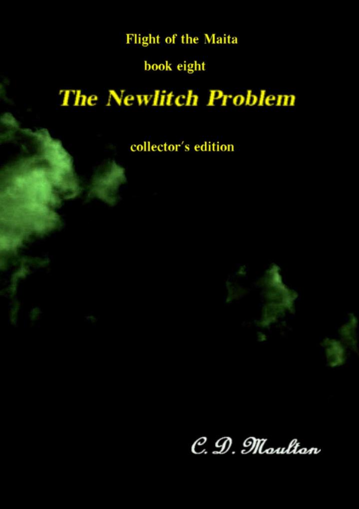 The Newlitch Problem (Flight of the Maita #8)