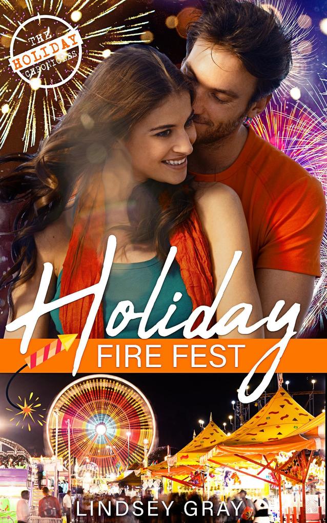 Holiday Fire Fest (The Holiday Chronicles #2)