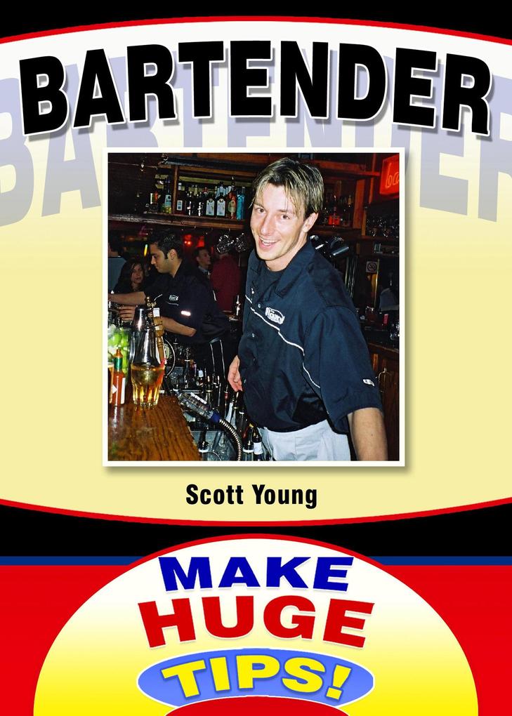 Bartender (How To Become A Professional Bartender & Make Huge Tips! #2)