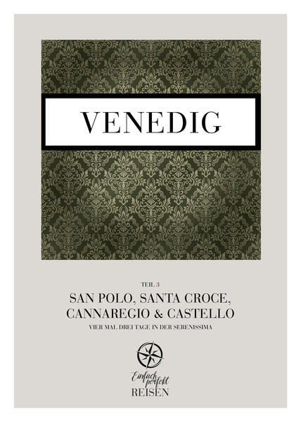 Venedig Teil 3 - San Polo Santa Croce Cannaregio & Castello