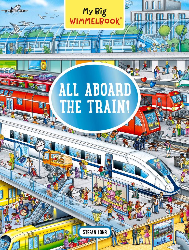My Big Wimmelbook® - All Aboard the Train!: A Look-and-Find Book (Kids Tell the Story) (My Big Wimmelbooks)