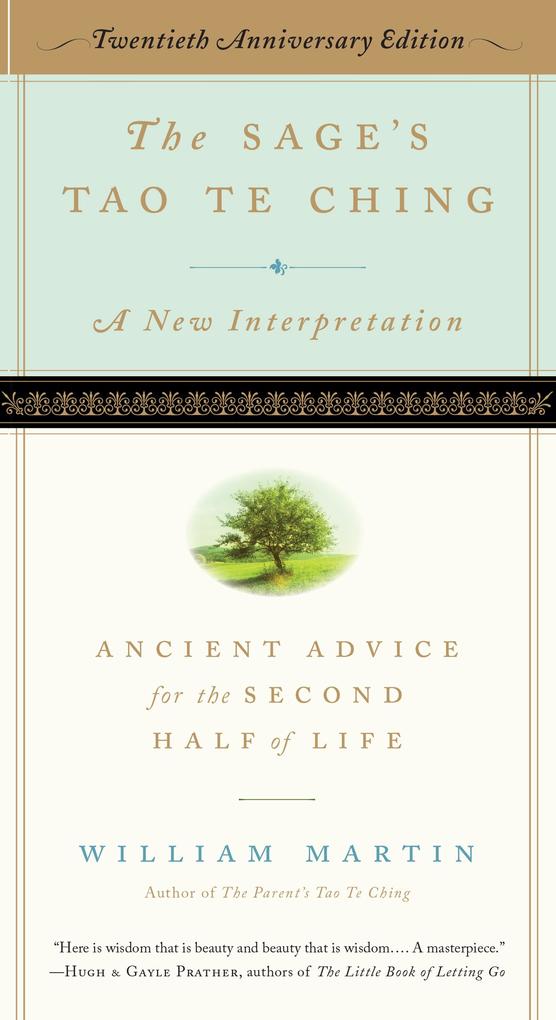 The Sage‘s Tao Te Ching 20th Anniversary Edition: Ancient Advice for the Second Half of Life (20th Anniversary)