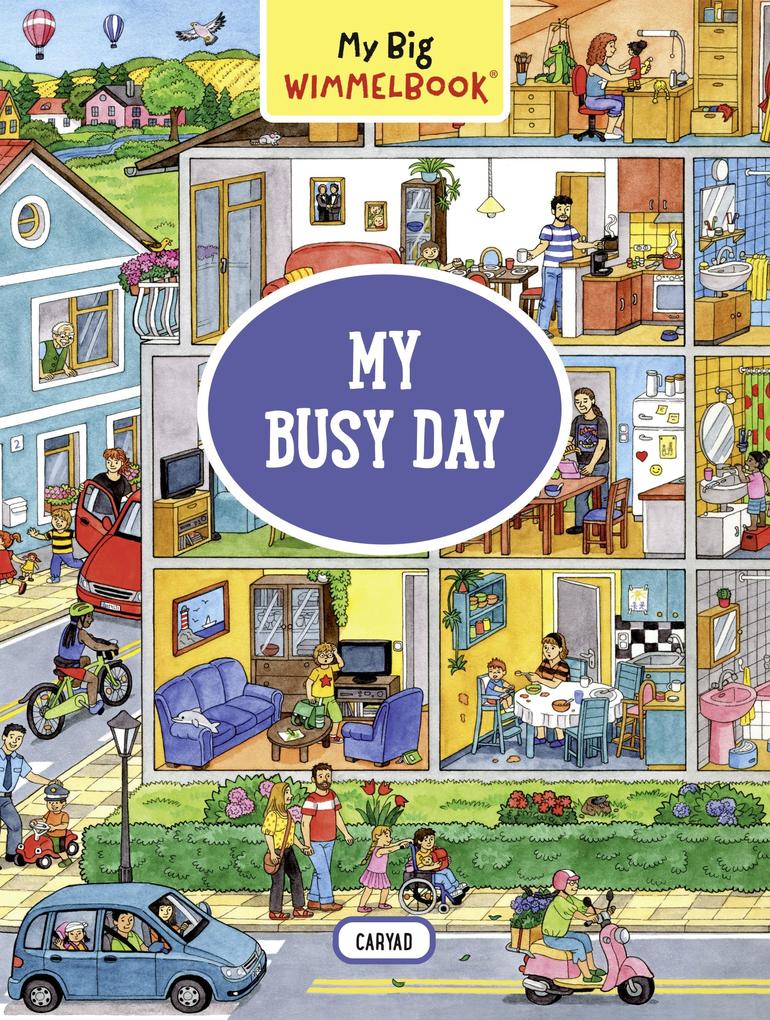My Big Wimmelbook® - My Busy Day: A Look-and-Find Book (Kids Tell the Story) (My Big Wimmelbooks)