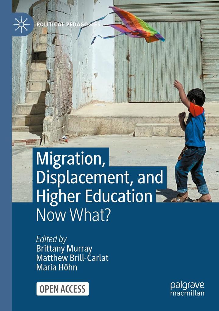Migration Displacement and Higher Education