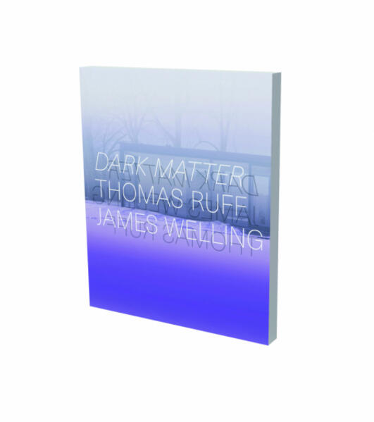 Dark Matter - Thomas Ruff & James Welling