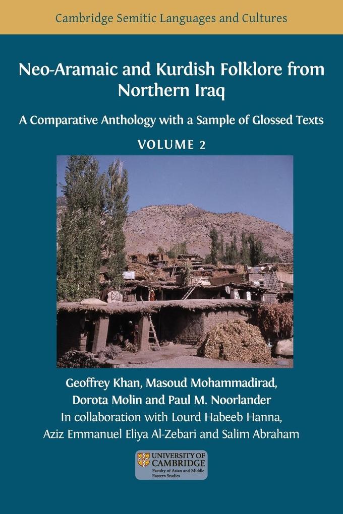Neo-Aramaic and Kurdish Folklore from Northern Iraq: A Comparative Anthology with a Sample of Glossed Texts Volume 2