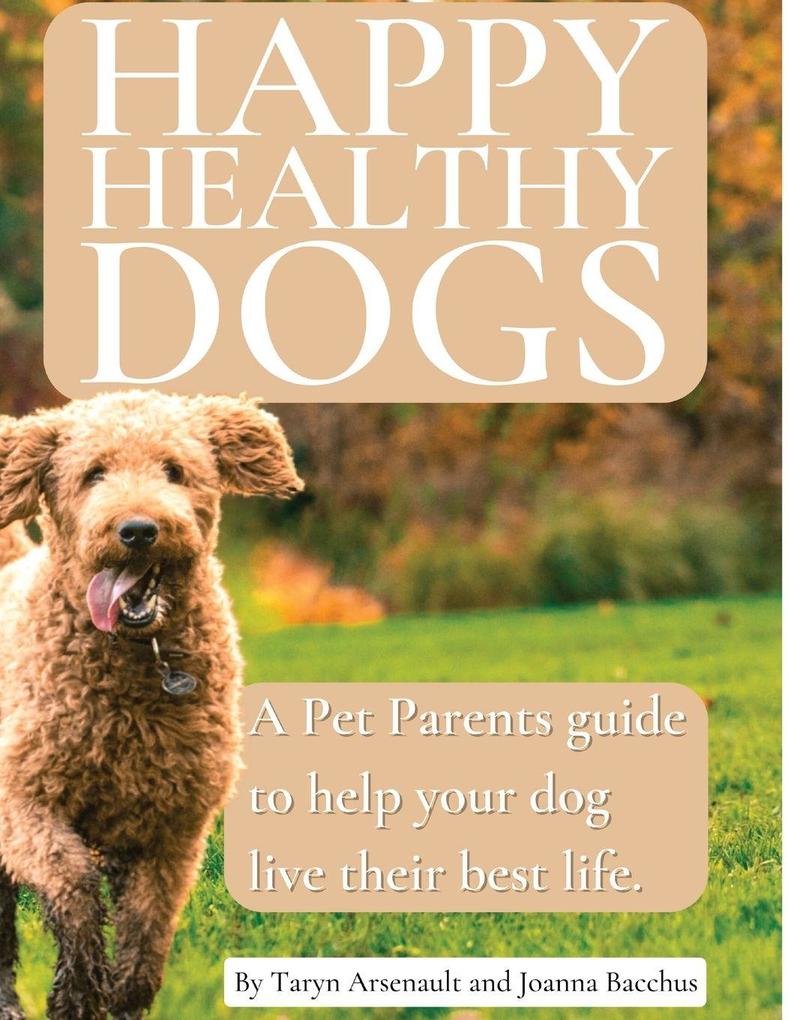Happy Healthy Dogs