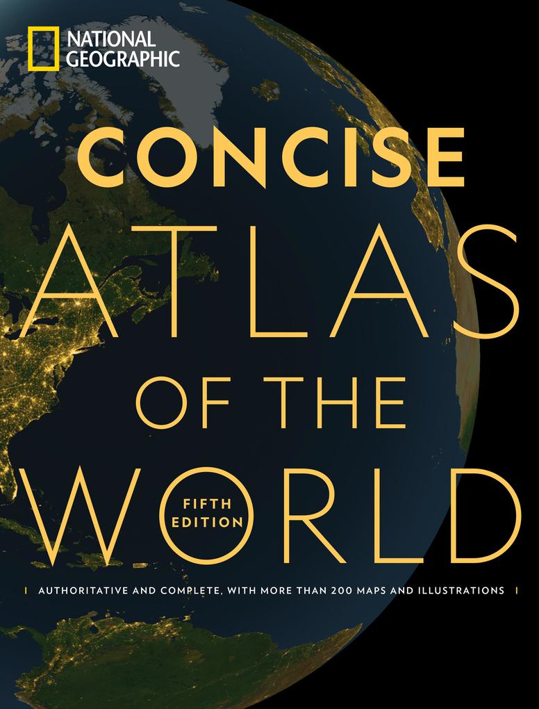 National Geographic Concise Atlas of the World 5th Edition