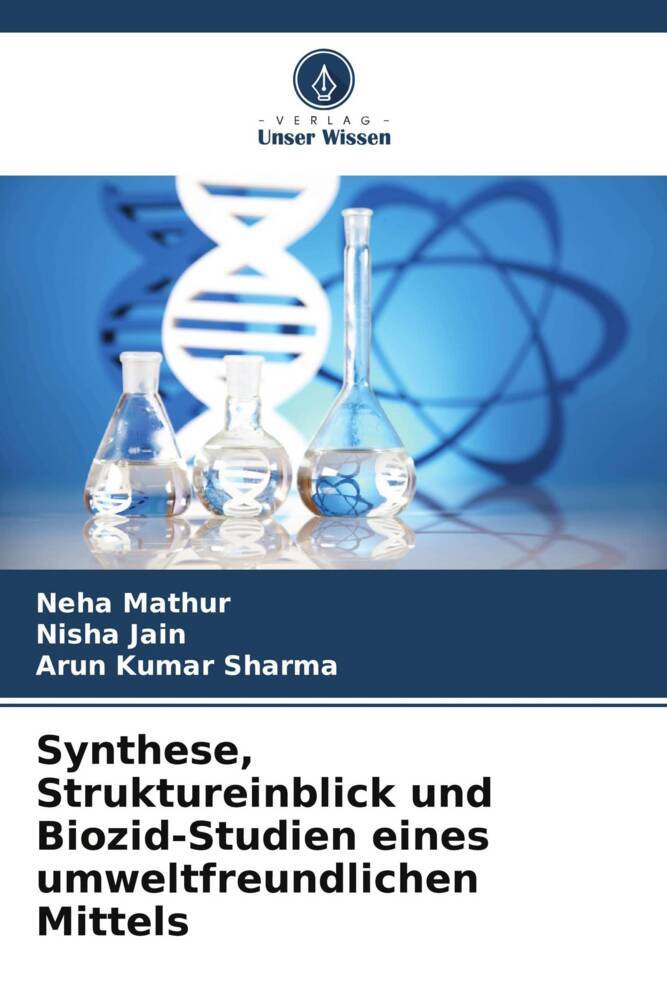 Synthese Struktureinblick und Biozid-Studien eines umweltfreundlichen Mittels