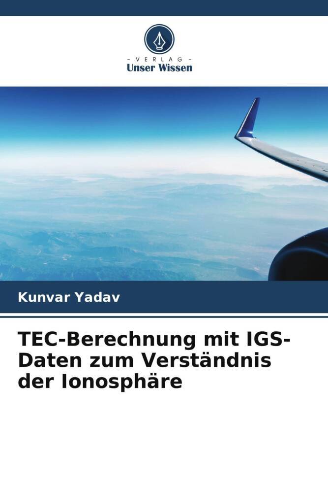 TEC-Berechnung mit IGS-Daten zum Verständnis der Ionosphäre