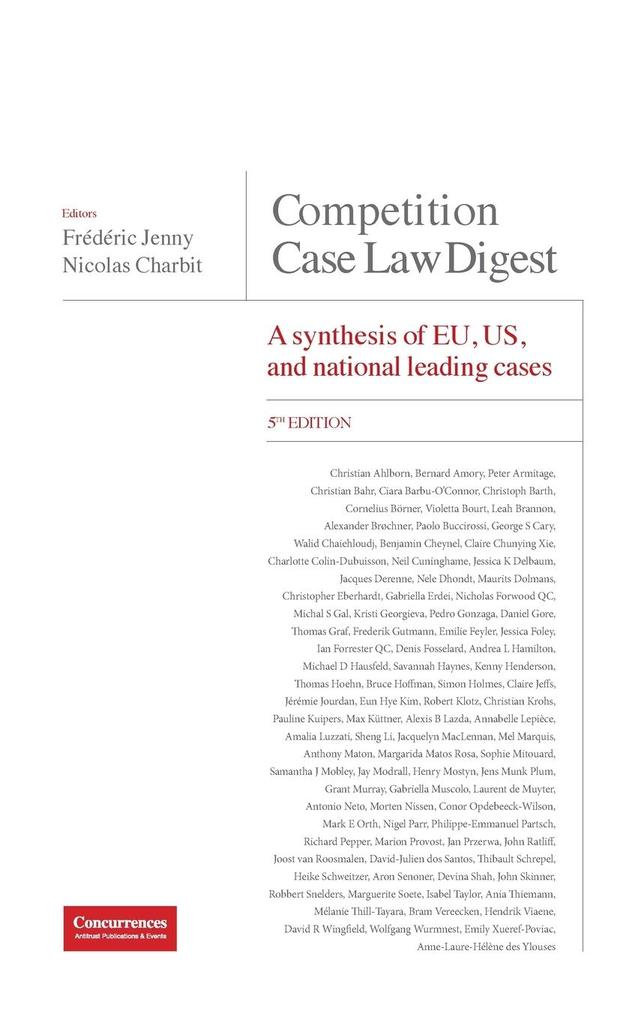 Competition Case Law Digest 5th Edition - A Synthesis of EU US and National Leading Cases