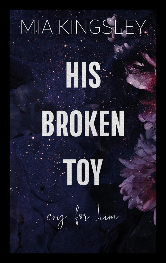His Broken Toy - Cry For Him
