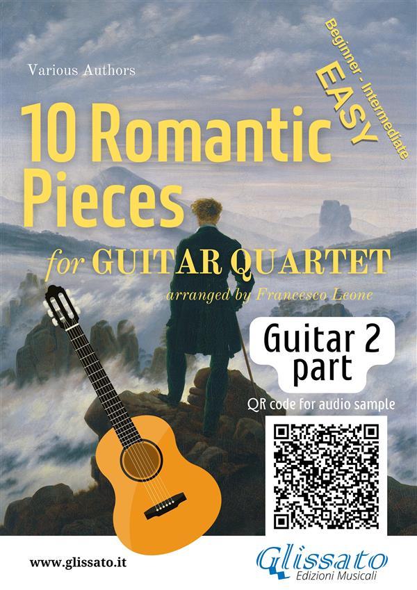 Guitar 2 part of 10 Romantic Pieces for Guitar Quartet