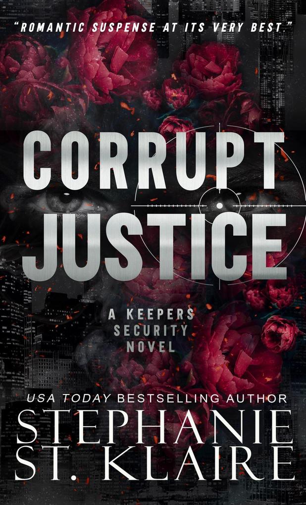 Corrupt Justice (The Keepers Series #10)
