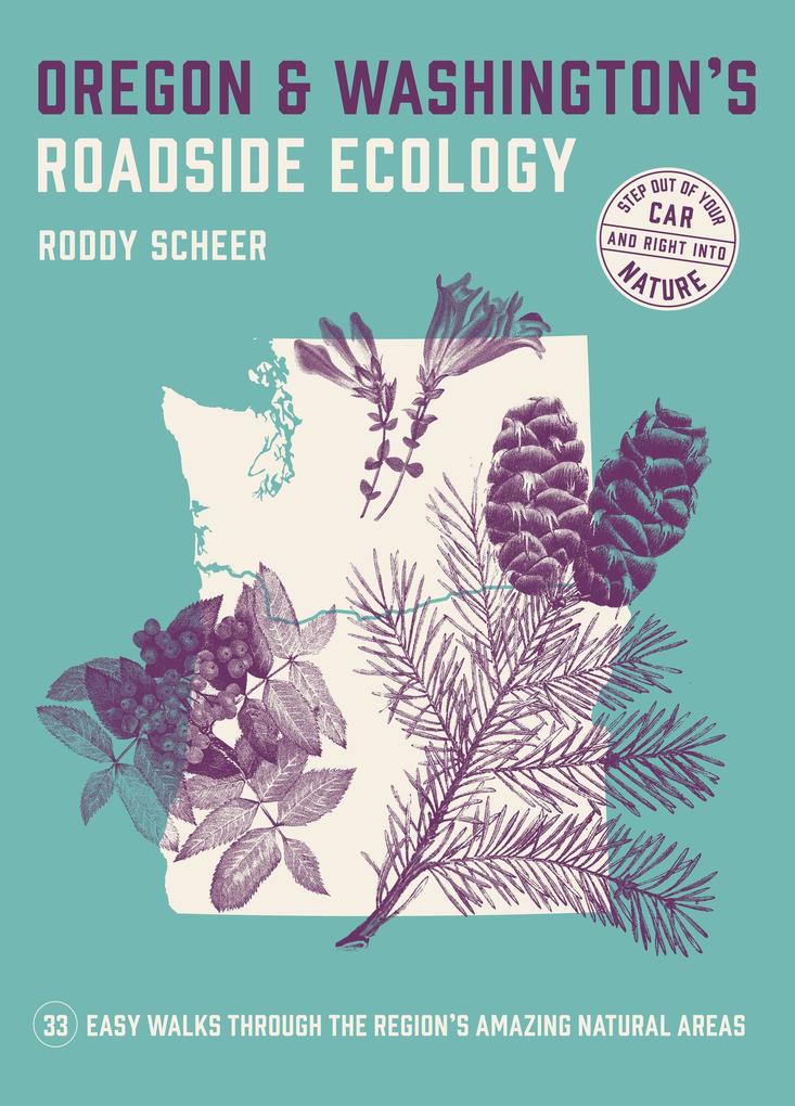 Oregon and Washington‘s Roadside Ecology