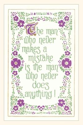 Vintage Journal The Man who Never Makes a Mistake Slogan