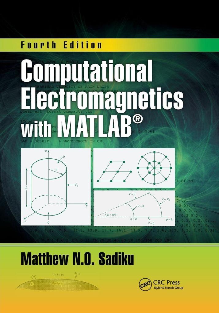 Computational Electromagnetics with MATLAB Fourth Edition