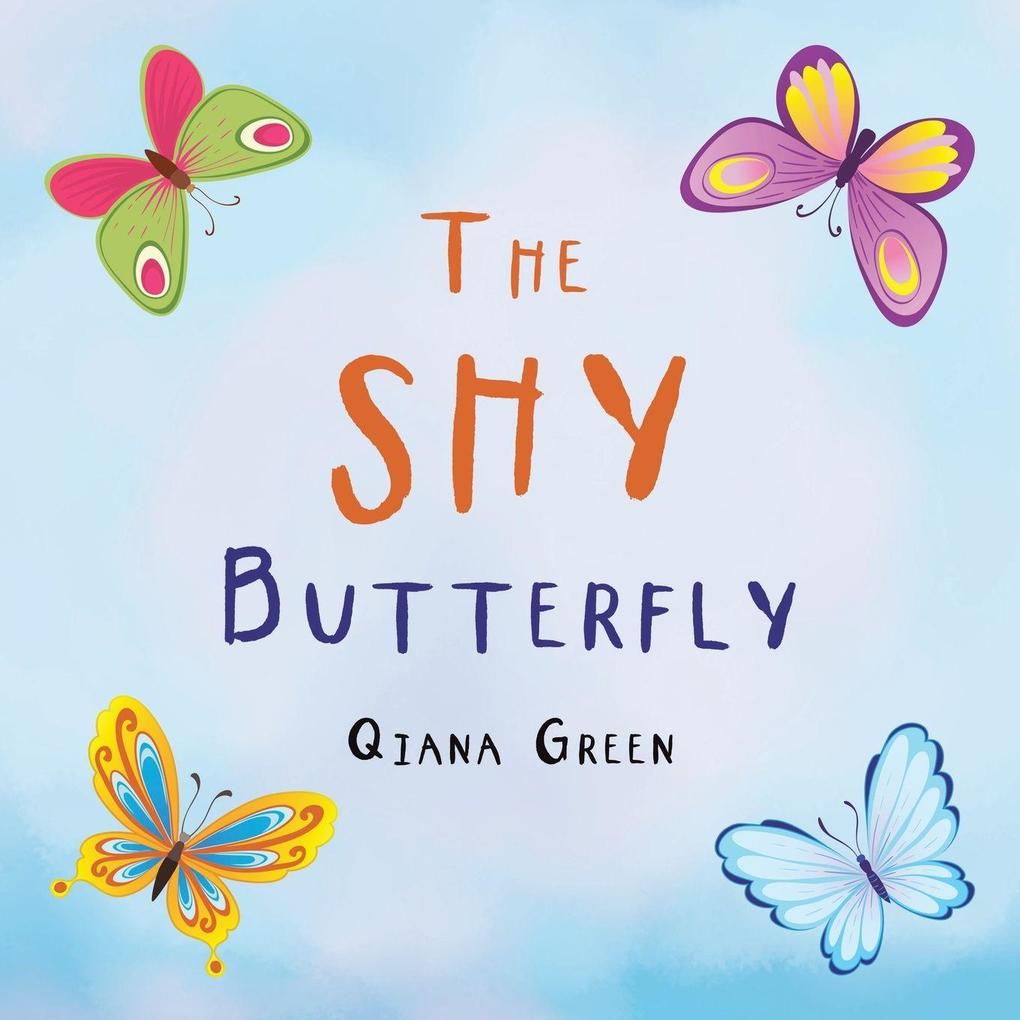 The Shy Butterfly