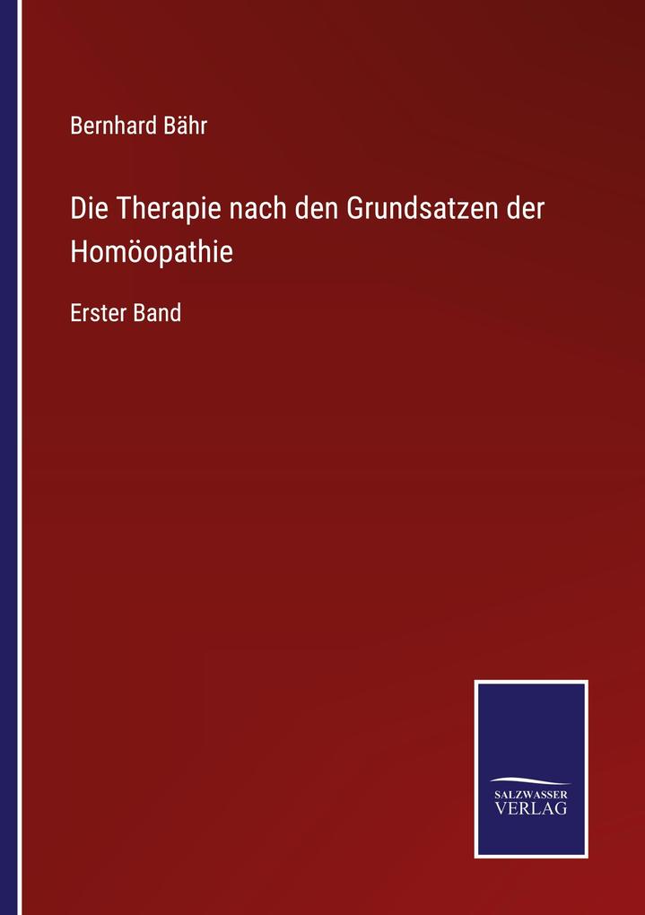 Die Therapie nach den Grundsatzen der Homöopathie
