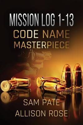 Mission Log 1-13: Code Name: Masterpiece