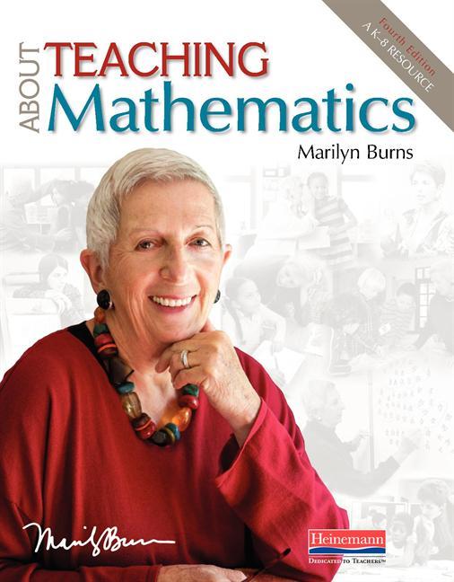 About Teaching Mathematics Fourth Edition