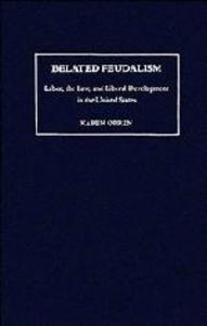 Belated Feudalism