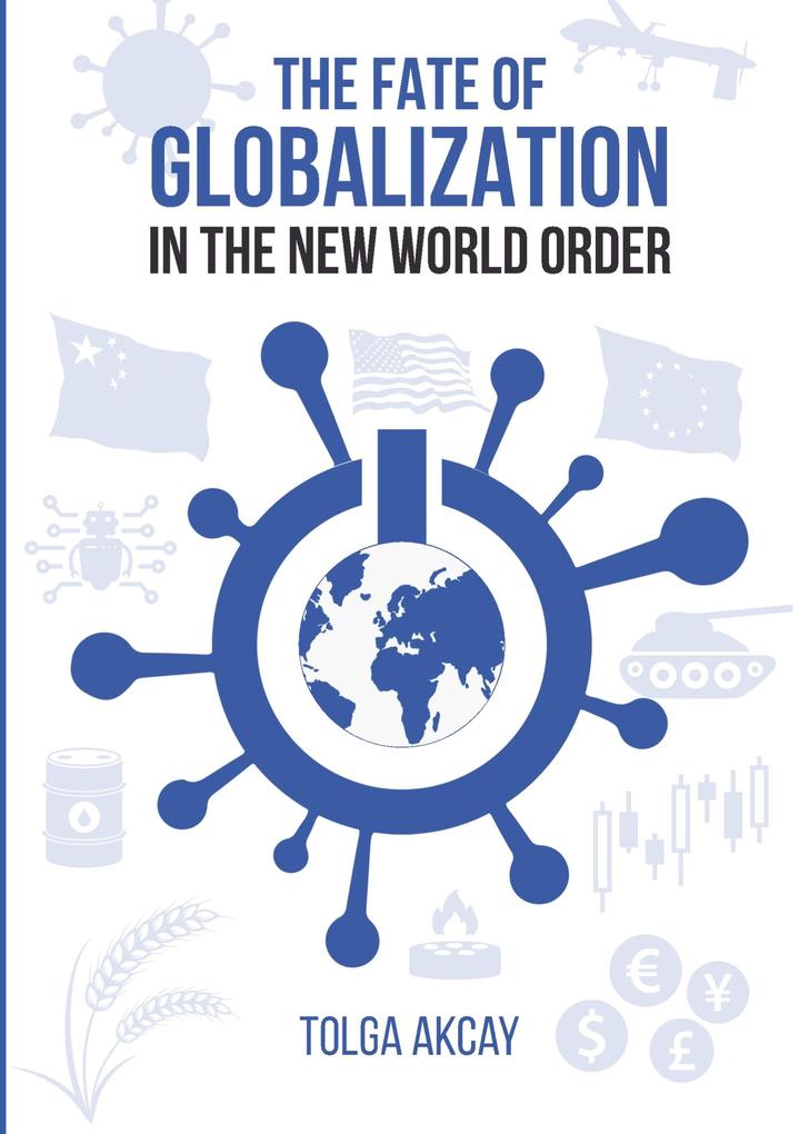THE FATE OF GLOBALIZATION