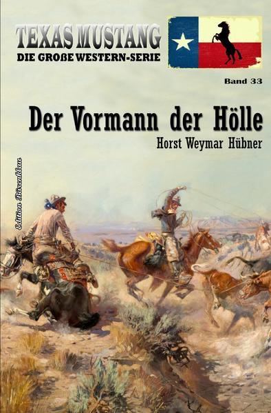 Image of Texas Mustang Band 33: Der Vormann der Hölle