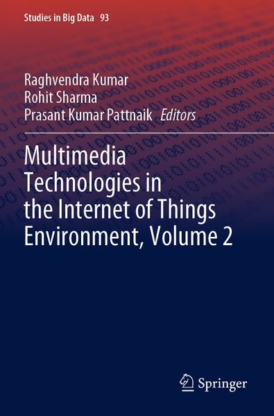 Multimedia Technologies in the Internet of Things Environment Volume 2