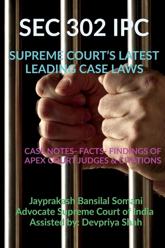 SEC 302 IPC- SUPREME COURT‘S LATEST LEADING CASE LAWS