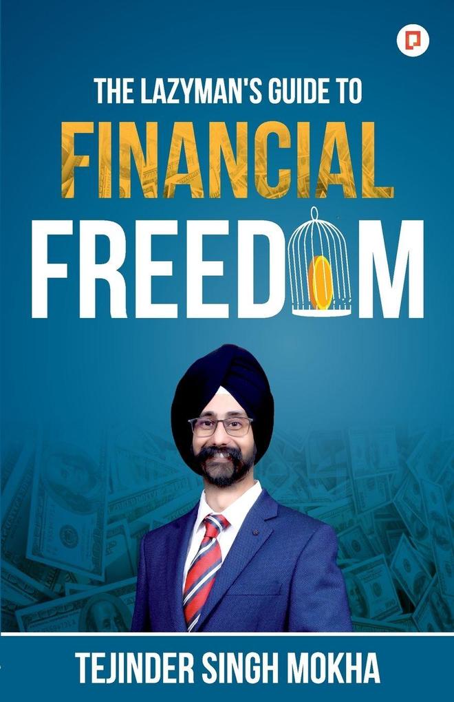 The Lazy Man's Guide to Financial Freedom