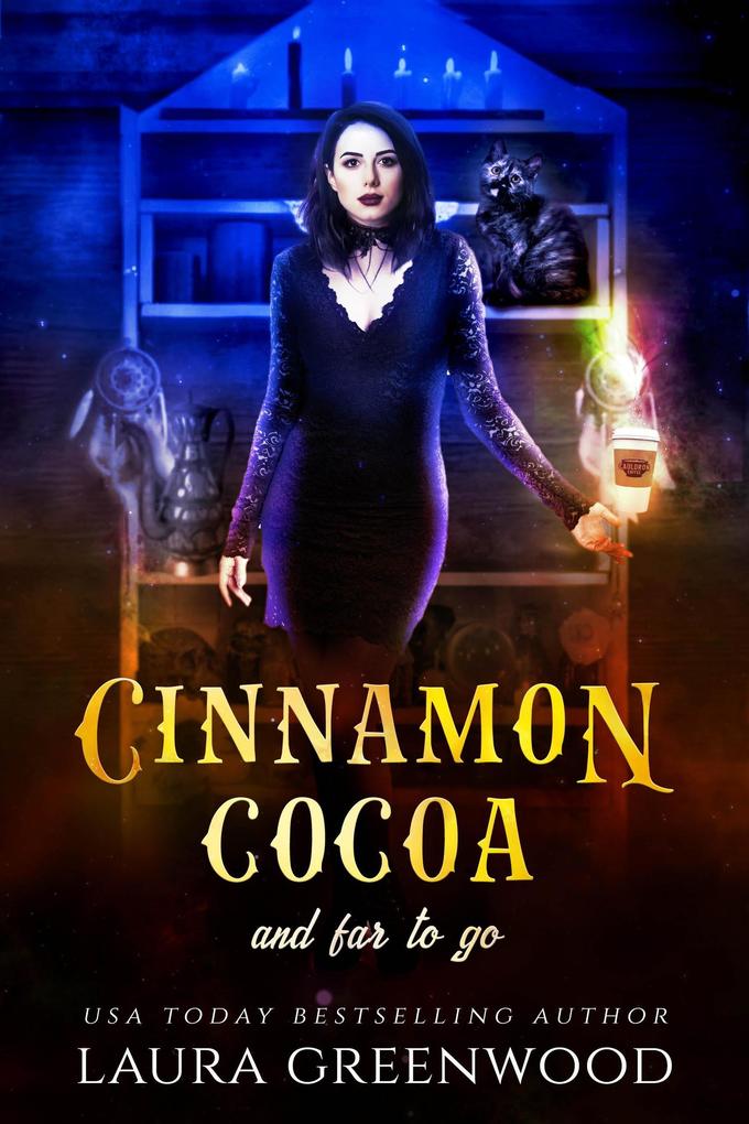 Cinnamon Cocoa And Far To Go (Cauldron Coffee Shop #4)