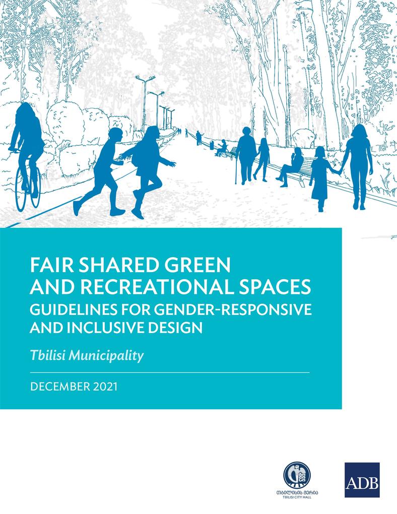 Fair Shared Green and Recreational Spaces-Guidelines for Gender-Responsive and Inclusive 