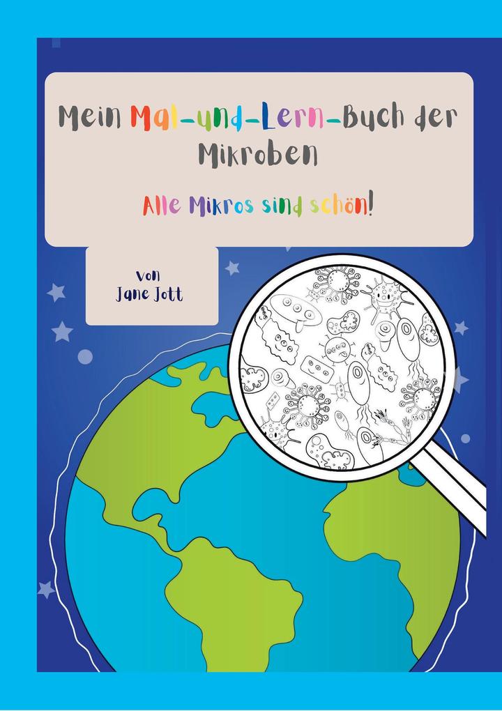 Mein Mal-und-Lern-Buch der Mikroben
