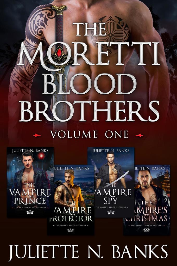 Moretti Blood Brothers: Volume One - Books 1-4 (The Moretti Blood Brothers #0)