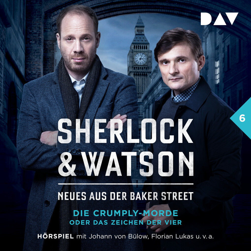 Sherlock & Watson ‘ Neues aus der Baker Street: Die Crumply-Morde oder Das Zeichen der Vier (Fall 6)