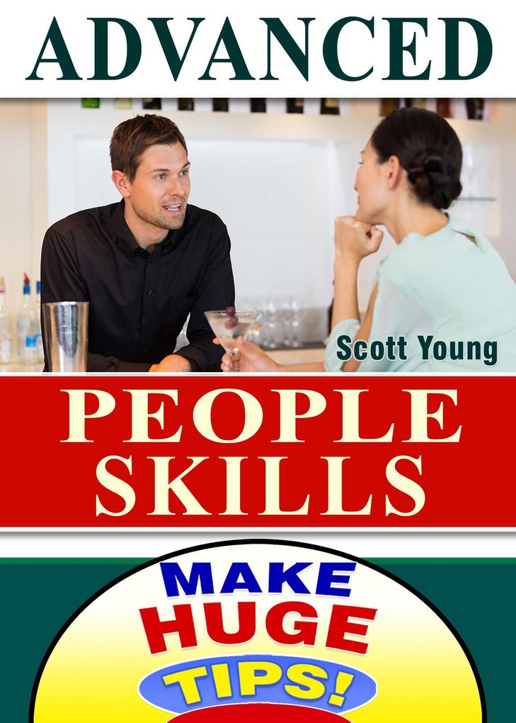 Advanced People Skills (Make Huge Tips! #7)