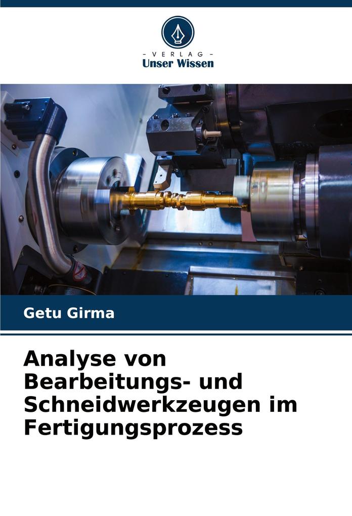 Analyse von Bearbeitungs- und Schneidwerkzeugen im Fertigungsprozess
