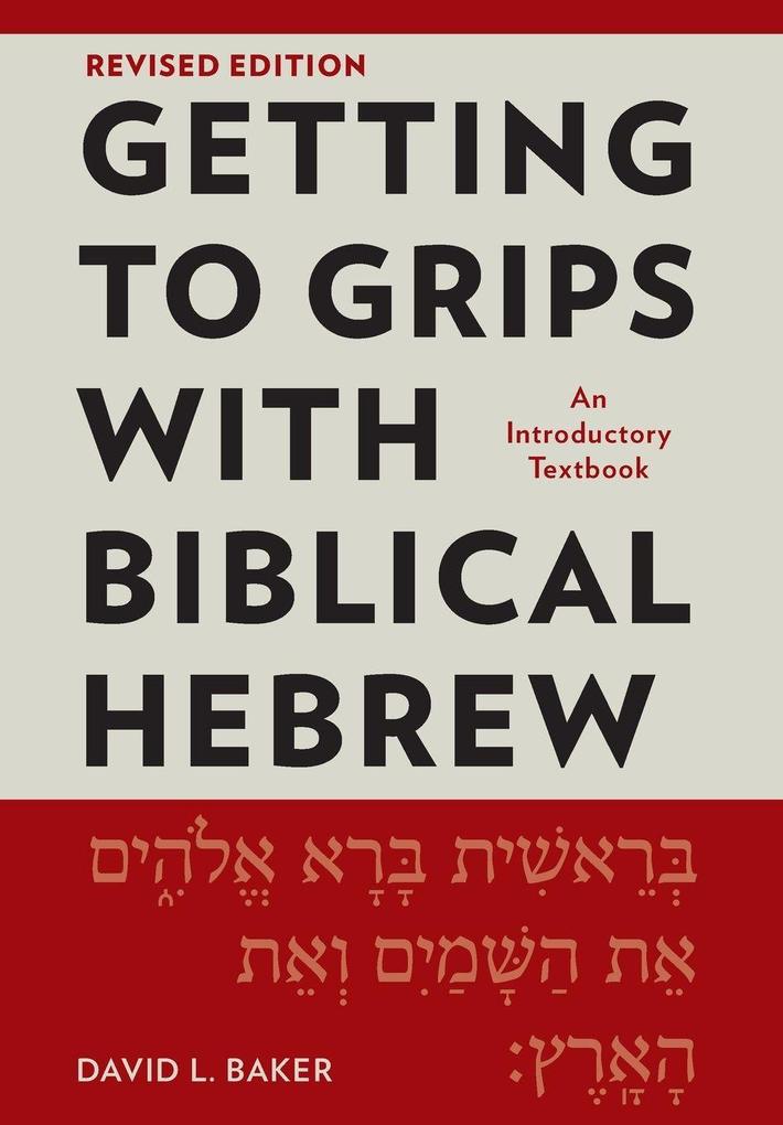 Getting to Grips with Biblical Hebrew Revised Edition