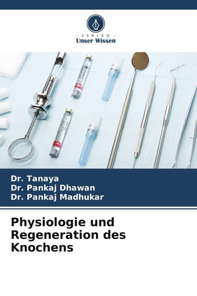 Physiologie und Regeneration des Knochens