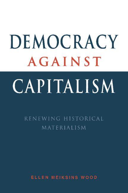 Democracy Against Capitalism