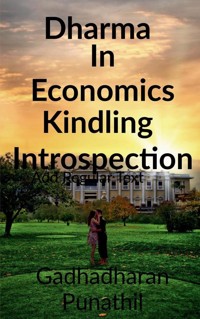 Dharma in Economics kindling Introspection