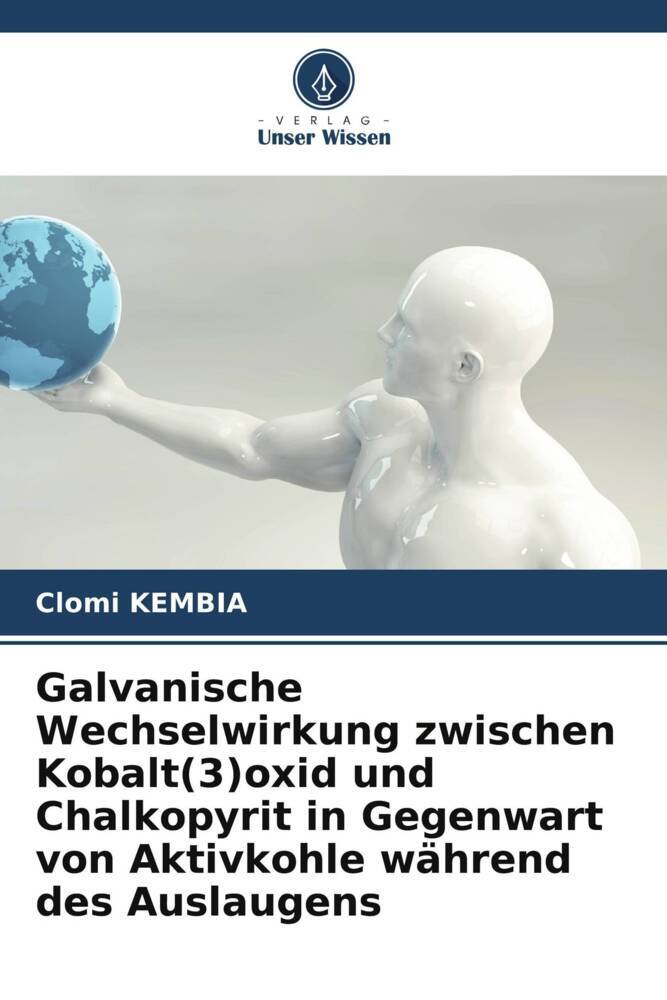 Galvanische Wechselwirkung zwischen Kobalt(3)oxid und Chalkopyrit in Gegenwart von Aktivkohle während des Auslaugens