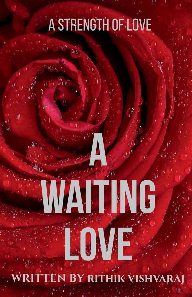 A WAITING LOVE