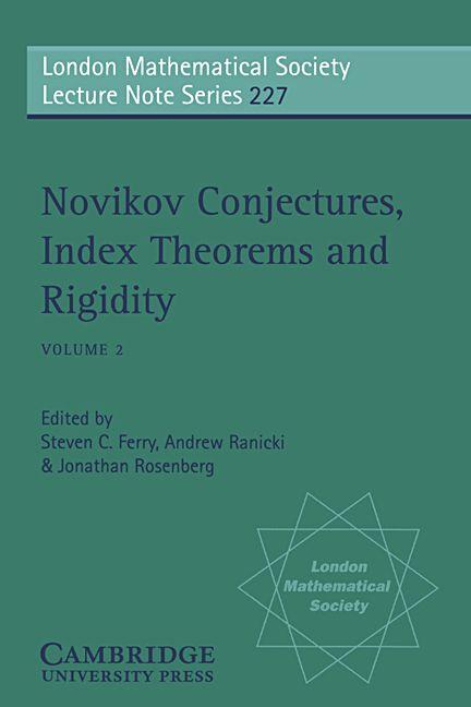 Novikov Conjectures Index Theorems and Rigidity