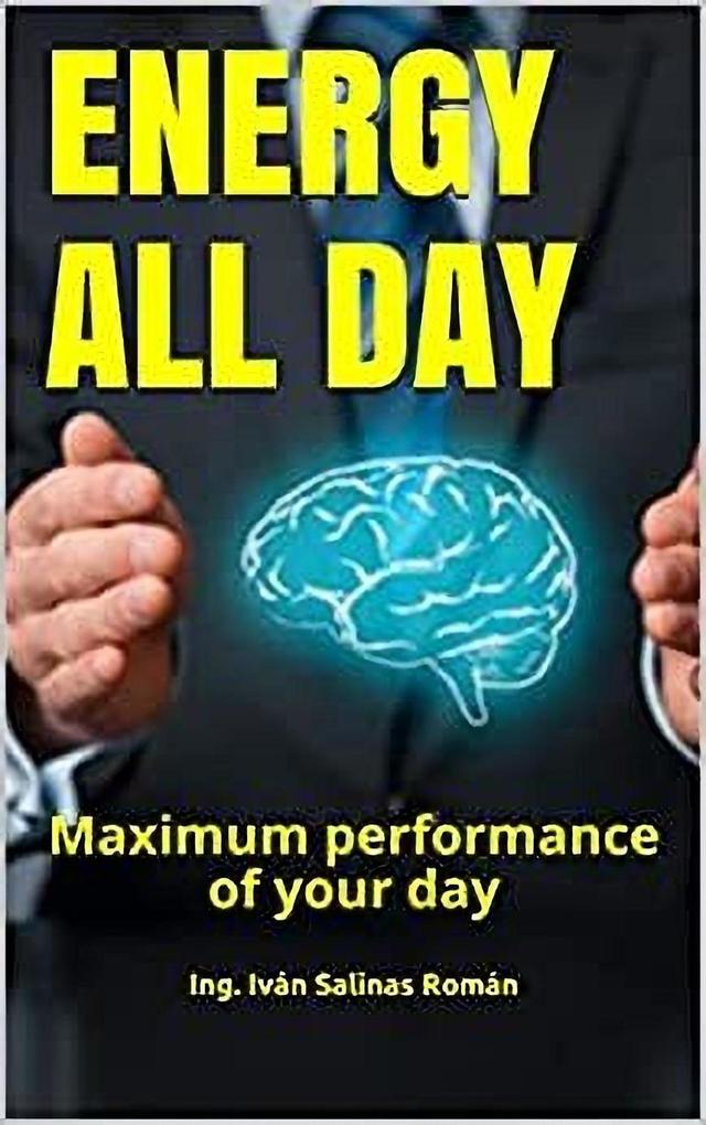 Energy All Day: Maximum performance of your day